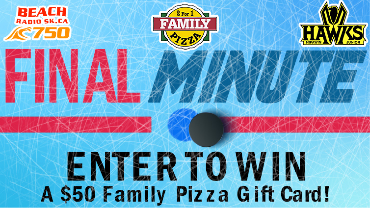 Nipawin 2 for 1 Family Pizza Final Minute